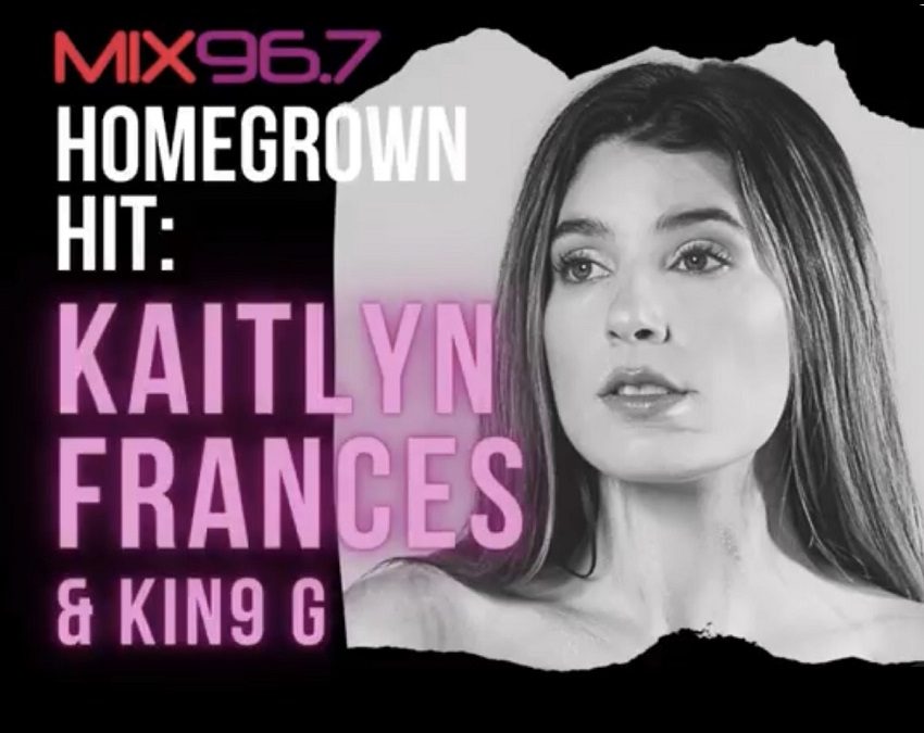 HOMEGROWN HIT – Kaitlyn Frances Feat. Kin9 G ‘Close To Me’